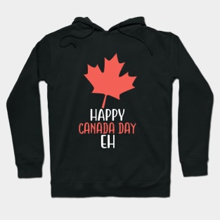 Happy Canada Day Eh Hoodie